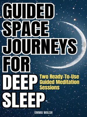 cover image of Guided Space Journeys for Deep Sleep